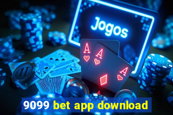 9099 bet app download